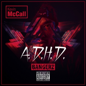 Kevin McCall - A.D.H.D.