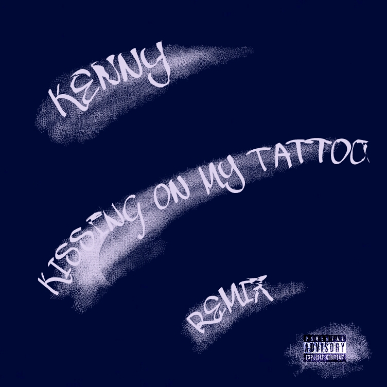 kenny quot kissing on my tattoos remix quot ft august alsina kenny quot kissing on my tattoos remix quot ft august alsina